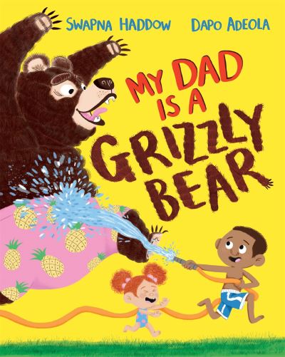 My Dad Is a Grizzly Bear