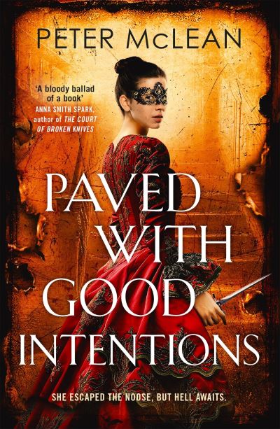 Paved With Good Intentions