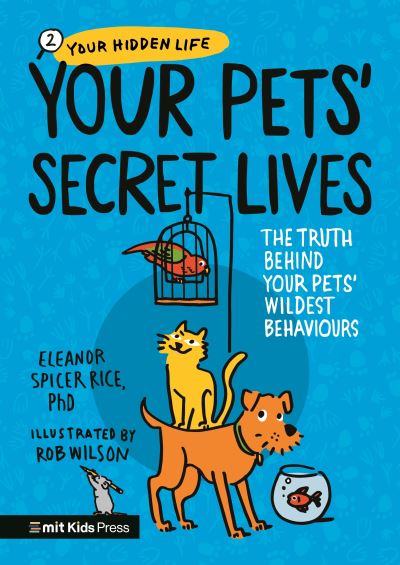 Your Pets' Secret Lives