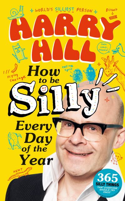 How to Be Silly Every Day of the Year