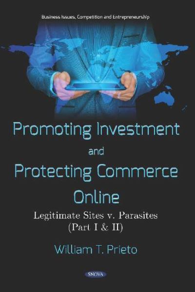 Promoting Investment and Protecting Commerce Online (Part I and II)
