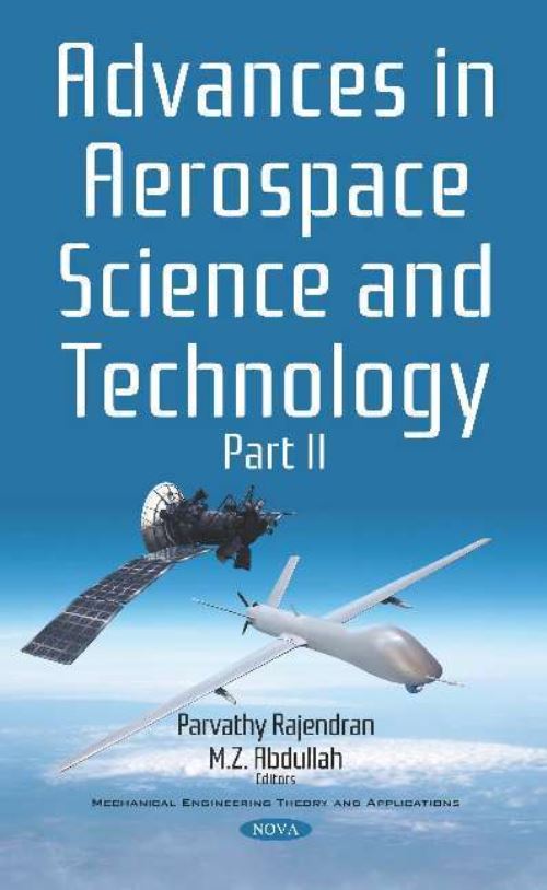 Advances in Aerospace Science and Technology. Part II