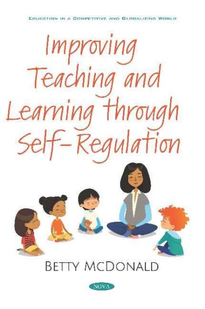 Improving Teaching and Learning Through Self-Regulation