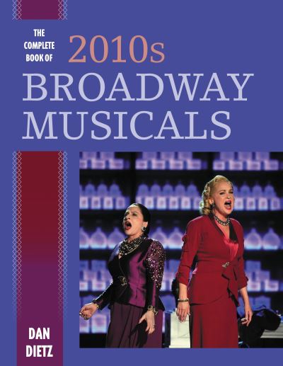 The Complete Book of 2010S Broadway Musicals