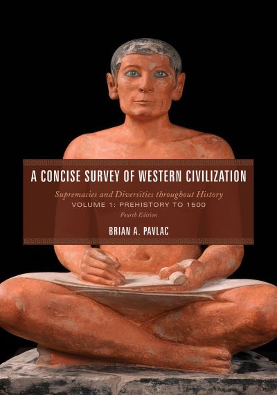 A Concise Survey of Western Civilization Volume 1 Prehistory to 1500