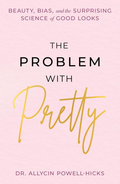 The Problem With Pretty