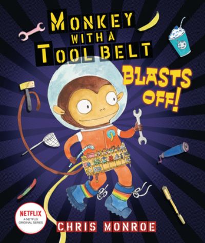 Monkey With a Tool Belt Blasts Off