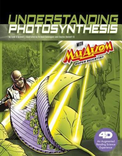 Understanding Photosynthesis With Max Axiom Super Scientist