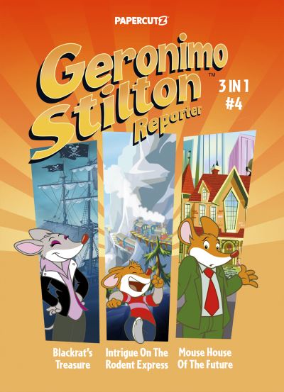 Geronimo Stilton Reporter 3-In-1 Vol. 4