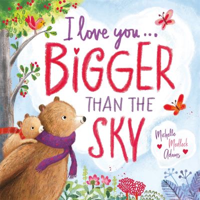 I Love You ... Bigger Than the Sky