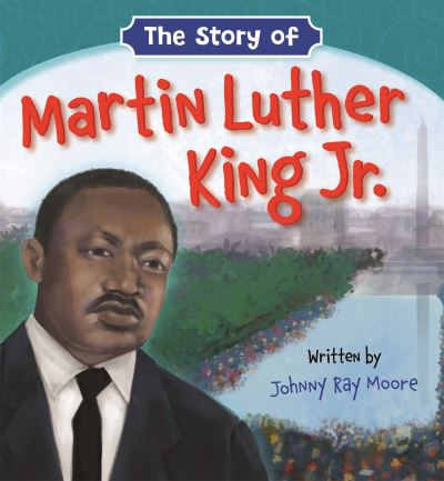 The Story of Martin Luther King Jr