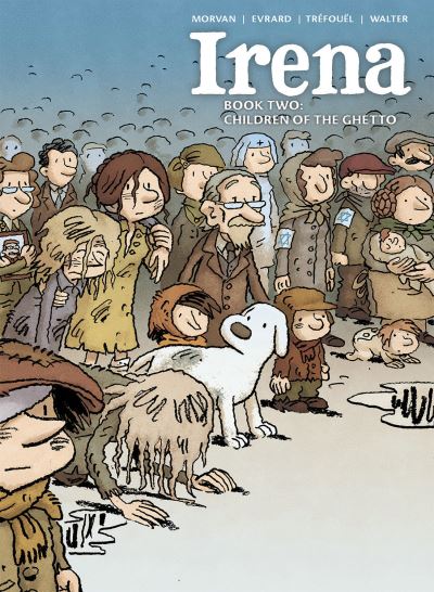 Irena. Book Two Children of the Ghetto