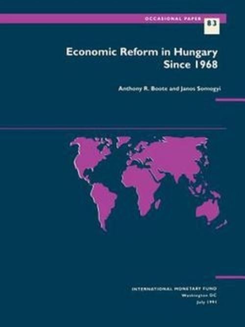 Economic Reform in Hungary Since 1968
