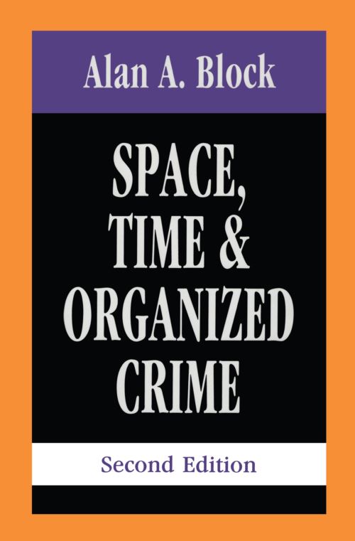 Space, Time & Organized Crime