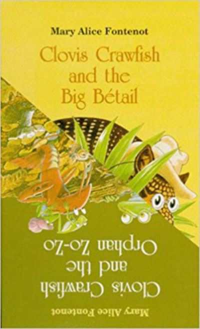 Clovis Crawfish and the Big Bétail/Clovis Crawfish and the Orphan Zo-Zo