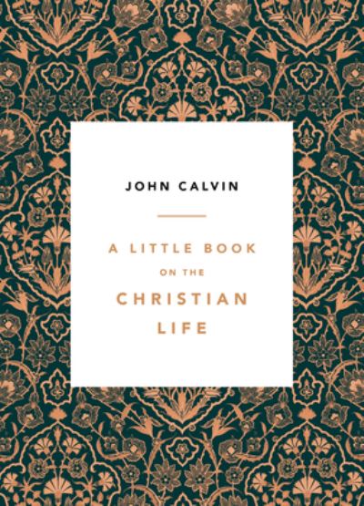 A Little Book on the Christian Life