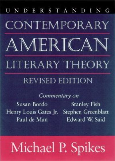 Understanding Contemporary American Literary Theory
