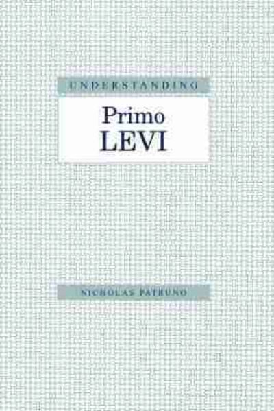 Understanding Primo Levi