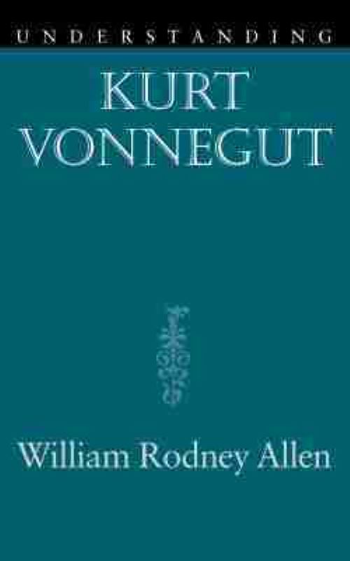 Understanding Kurt Vonnegut
