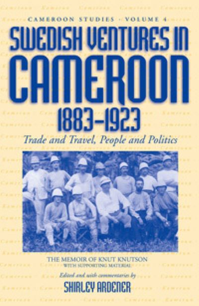 Swedish Ventures in Cameroon, 1833-1923