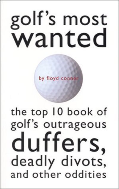 Golf's Most Wanted