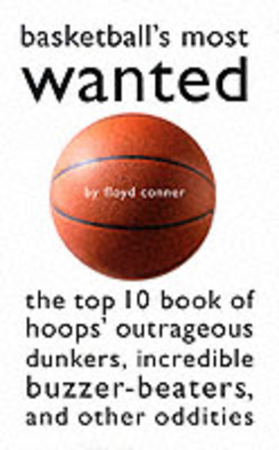 Basketball's Most Wanted