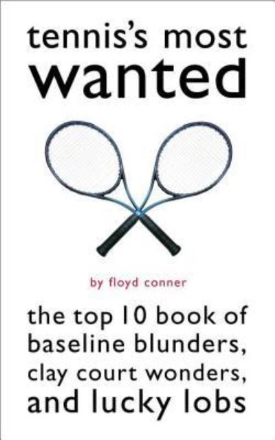 Tennis's Most Wanted