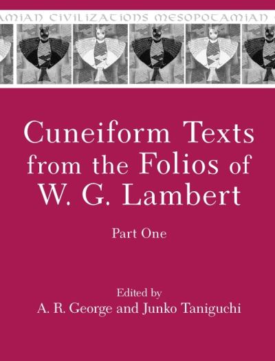 Cuneiform Texts from the Folios of W. G. Lambert