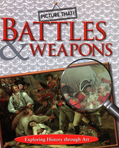 Battles & Weapons