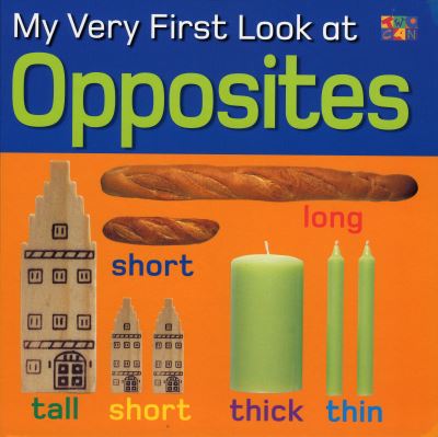 My Very First Look at Opposites