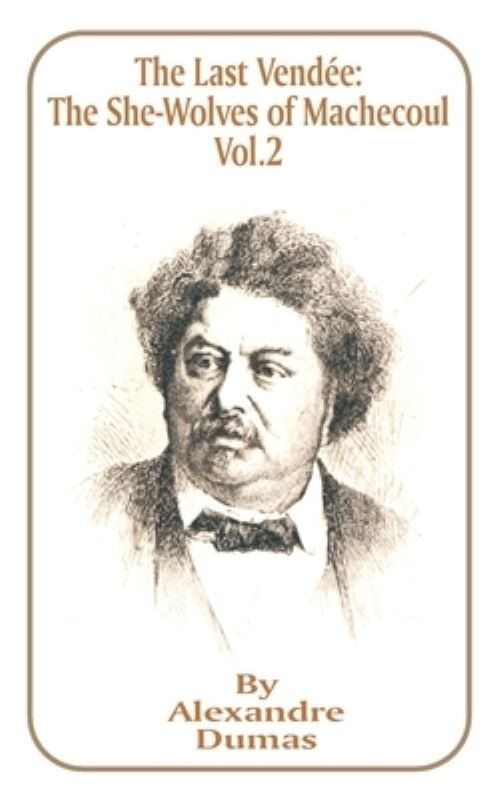 The Last Vendee, Volume II