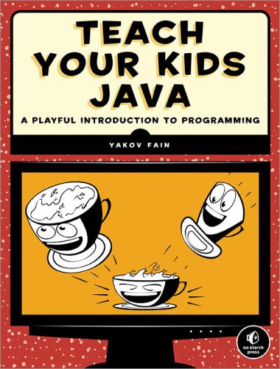 Teach Your Kids Java