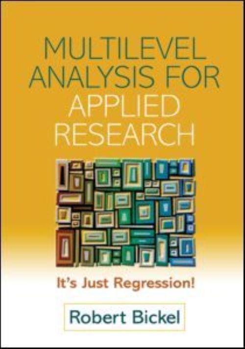 Multilevel Analysis for Applied Research