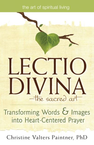 Lectio Divina--the Sacred Art