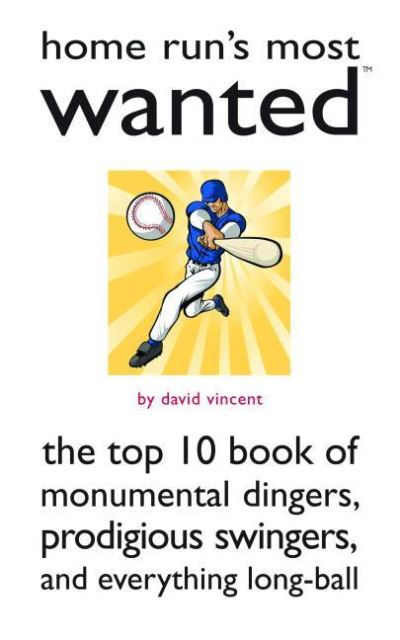 Home Run's Most Wanted