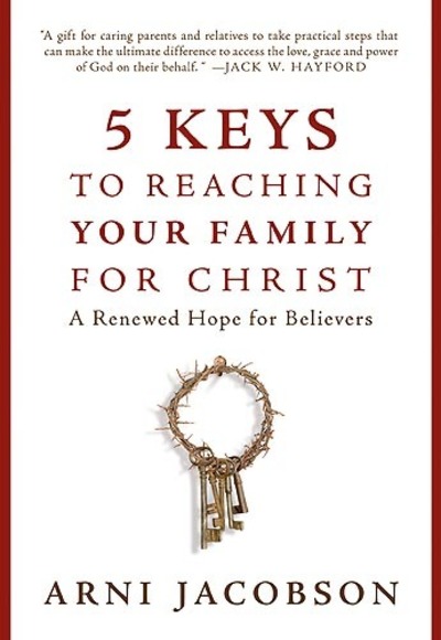 5 Keys to Reaching Your Family for Christ