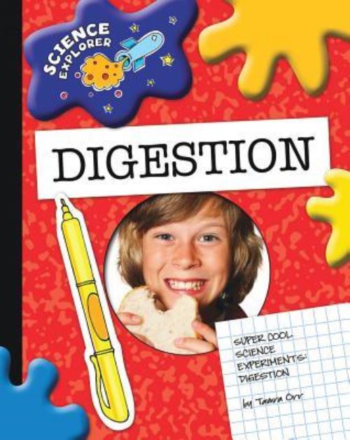 Super Cool Science Experiments. Digestion