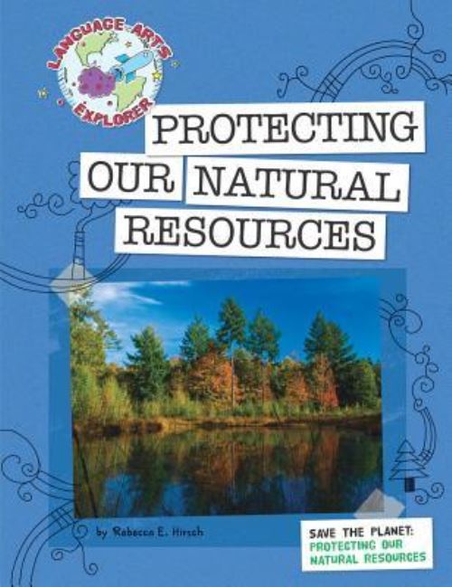 Protecting Our Natural Resources