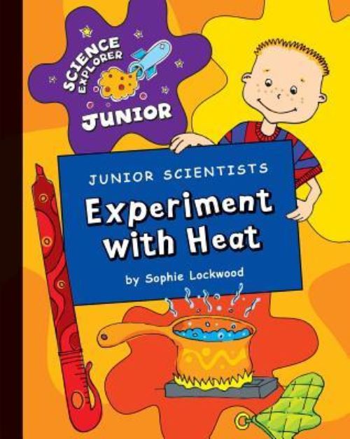 Junior Scientists. Experiment With Heat
