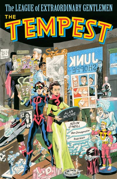 The League of Extraordinary Gentlemen. Vol. 4 The Tempest