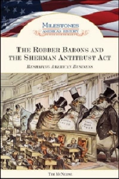 The Robber Barons and the Sherman Antitrust Act