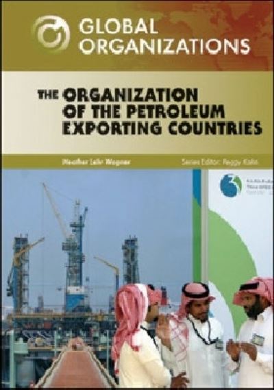 The Organization of the Petroleum Exporting Countries