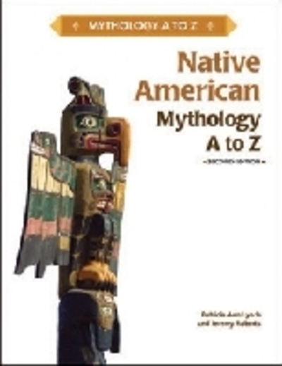 Native American Mythology A to Z