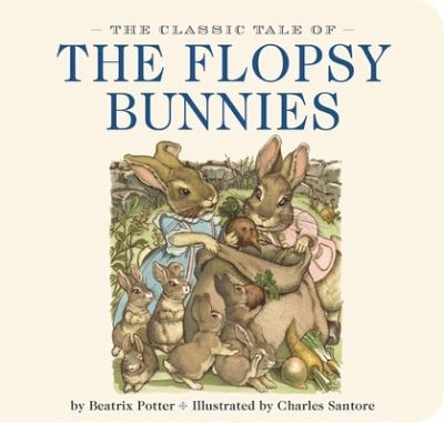 The Classic Tale of the Flopsy Bunnies
