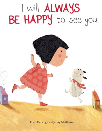 I Will Always Be Happy to See You