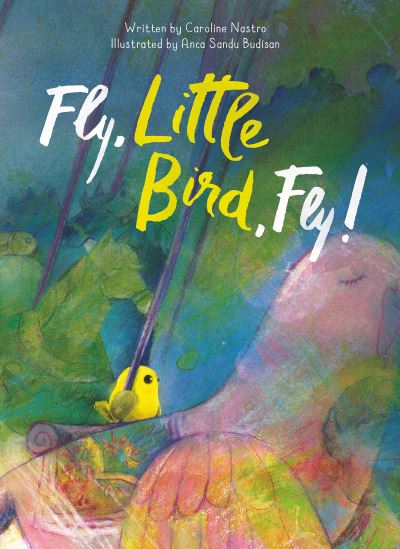 Fly, Little Bird, Fly!