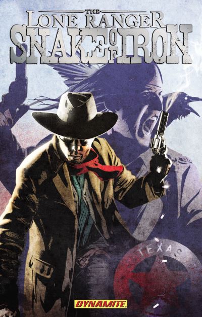 The Lone Ranger. Snake of Iron
