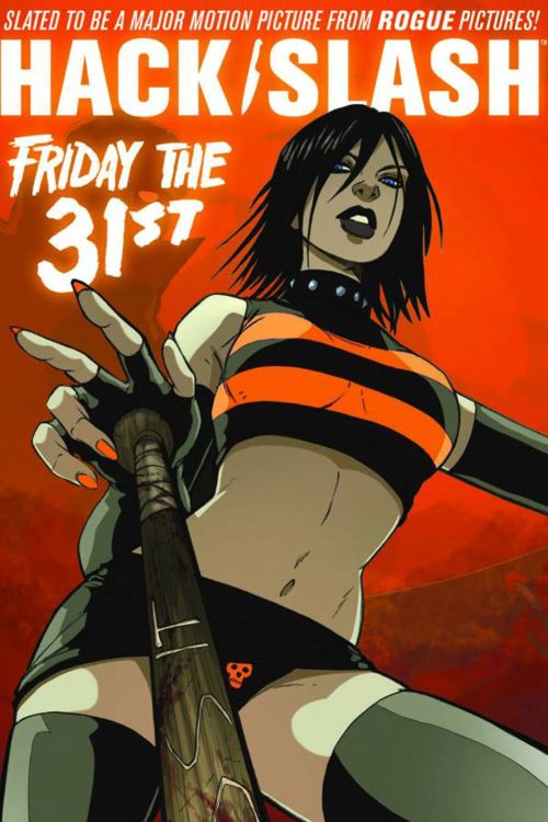 Hack/slash. Friday the 31st