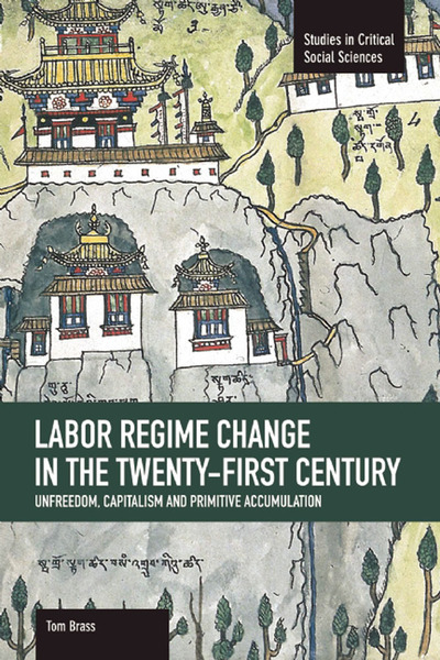 Labor Regime Change in the Twenty-First Century