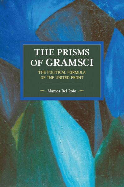 The Prisms of Gramsci